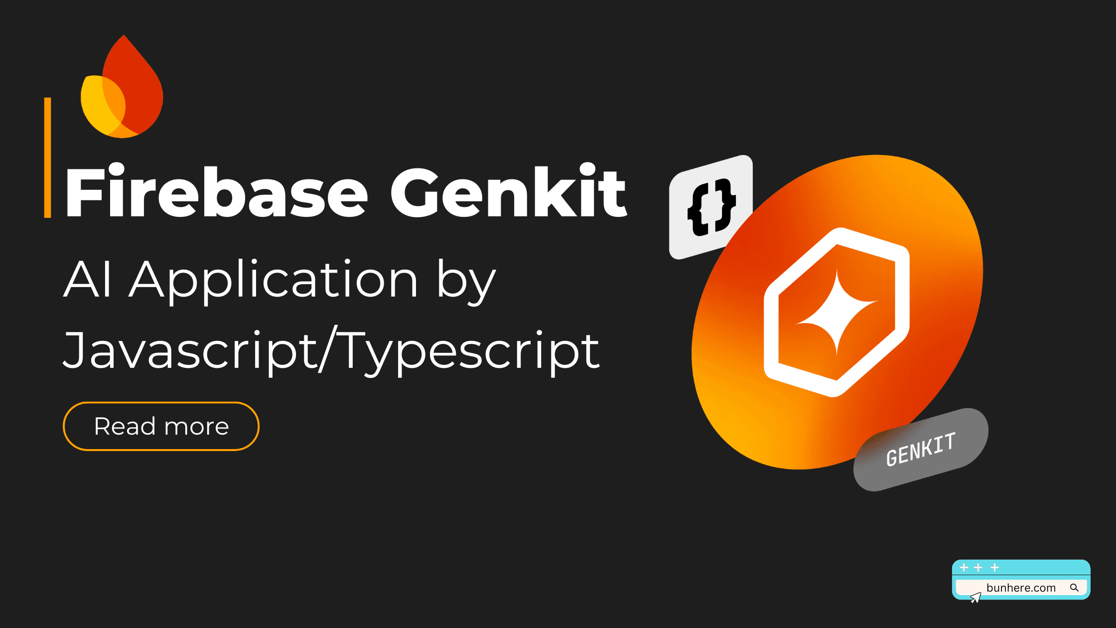 Firebase Genkit — AI Application by Javascript/Typescript